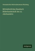 Mittelalterliches Hausbuch Bilderhandschrift des 15. Jahrhunderts Mittelalterliches Hausbuch Bilderhandschrift des 15. Jahrhunderts