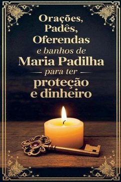 Cover Orações, Padês, Oferendas e Banhos de Maria Padilha para ter Proteção e Dinheiro