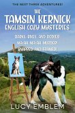 The Tamsin Kernick English Cozy Mysteries - The Next Three Adventures! The Tamsin Kernick English Cozy Mysteries - The Next Three Adventures!