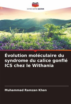 Cover Évolution moléculaire du syndrome du calice gonflé ICS chez le Withania