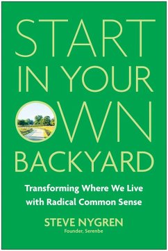 Start in Your Own Backyard (eBook, ePUB) - Steve, Nygren