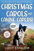 Christmas Carols and Canine Capers! A Howling Good Christmas Mystery! Christmas Carols and Canine Capers! A Howling Good Christmas Mystery!
