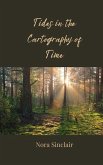 Tides in the Cartography of Time Tides in the Cartography of Time
