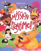 Mission: Playtime! Mission: Playtime!