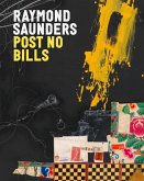 Raymond Saunders: Post No Bills