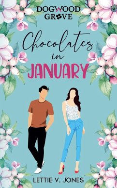 Chocolates in January - Jones, Lettie V.