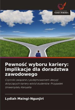Cover Pewno¿¿ wyboru kariery: implikacje dla doradztwa zawodowego