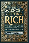 The Science of Getting Rich (Collector's Edition) (Laminated Hardback with Jacket) The Science of Getting Rich (Collector's Edition) (Laminated Hardback with Jacket)
