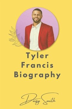 Tyler Francis Biography - Smith, Daisy