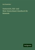 Oesterreich, Süd- und West-Deutschland: Handbuch für Reisende