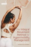 The Integral Movement Method for Hypermobility Management
