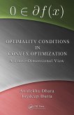 Optimality Conditions in Convex Optimization (eBook, ePUB) Optimality Conditions in Convex Optimization (eBook, ePUB)