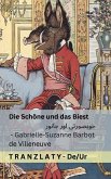 Die Schöne und das Biest / خوبصورتی اور جانور Die Schöne und das Biest / خوبصورتی اور جانور