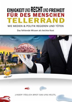 Einigkeit und Recht und Freiheit für des Menschen Tellerrand (eBook, ePUB)