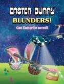 Easter Bunny Blunders Easter Bunny Blunders