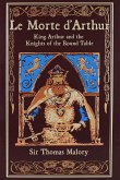 Le Morte d'Arthur Le Morte d'Arthur
