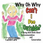 Why Oh Why Can't I Pee Outside?