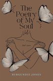 The Poetry of My Soul The Poetry of My Soul