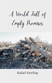A World Full of Empty Promises A World Full of Empty Promises