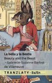 La Bella y la Bestia / Beauty and the Beast La Bella y la Bestia / Beauty and the Beast