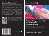 Liberación y permeación de productos transdérmicos Liberación y permeación de productos transdérmicos