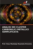 ANALISI DEI CLUSTER CARBONILICI METALLICI SEMPLIFICATA