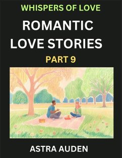 Cover Romantic Love Stories (Part 9)- A Collection of Short and Sweet Love Stories