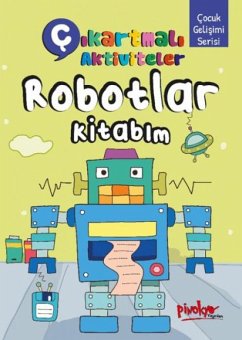 Cikartmali Aktiviteler Robotlar Kitabim - Dayi, Buce