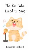 The Cat Who Loved to Sing The Cat Who Loved to Sing