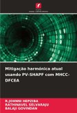 Mitigação harmónica atual usando PV-SHAPF com MHCC-DFCEA