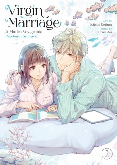Cover Virgin Marriage: A Maiden Voyage Into Passion's Embrace Vol. 2