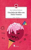Una Bola de Odio con Dulce Veneno. Life is a Story - story.one Una Bola de Odio con Dulce Veneno. Life is a Story - story.one