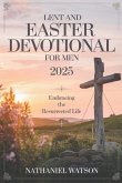 Lent and Easter Devotional for Men 2025