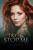 Try & Stop Me Try & Stop Me