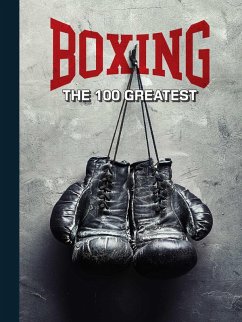 Boxing: The 100 Greatest - Gerbasi, Tom