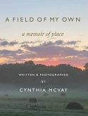 A Field of My Own A Field of My Own