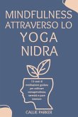 Mindfulness attraverso lo Yoga Nidra Mindfulness attraverso lo Yoga Nidra