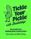 Tickle Your Pickle with Shedletsky's Tickle Your Pickle with Shedletsky's