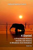 4 Daniel A Precolonial History and My Life History in Rhodesia and Zimbabwe