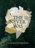 The Never Was The Never Was