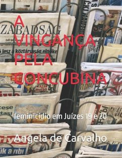 A Vingança Pela Concubina - de Carvalho, Angela Fernandes