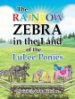 The Rainbow Zebra in the Land of the... - Bild 1