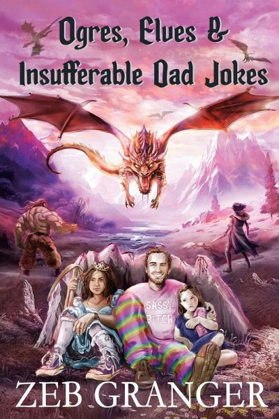 Ogres, Elves & Insufferable Dad Jokes Ogres, Elves & Insufferable Dad Jokes