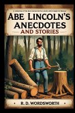 Abe Lincoln's Anecdotes and Stories