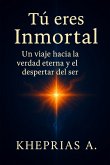 Tú eres Inmortal