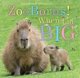 Zooborns! When I'm Big Zooborns! When I'm Big