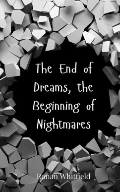 Cover The End of Dreams, the Beginning of Nightmares