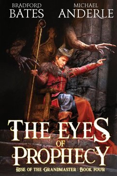 The Eyes of Prophecy - Bates, Bradford; Anderl, Michael