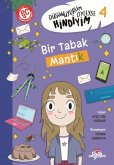 Düsünüyorum Öyleyse Hindiyim - Bir Tabak Mantik