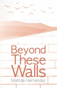 Beyond These Walls Beyond These Walls